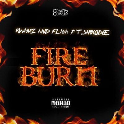 Kwamz And Flava ft. Sarkodie - Fire Burn