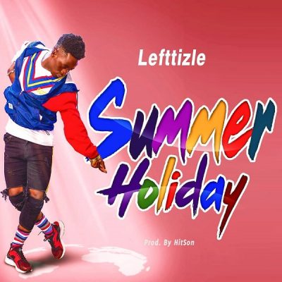 Lefttizle - Summer Holiday (prod. Hitson)