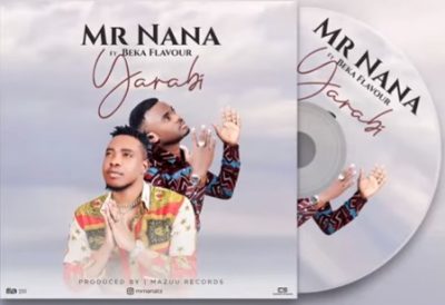 Mr Nana Ft. Beka Flavour - Yarabi