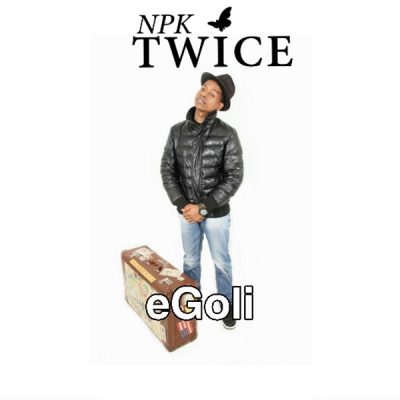 NPK Twice - Egoli