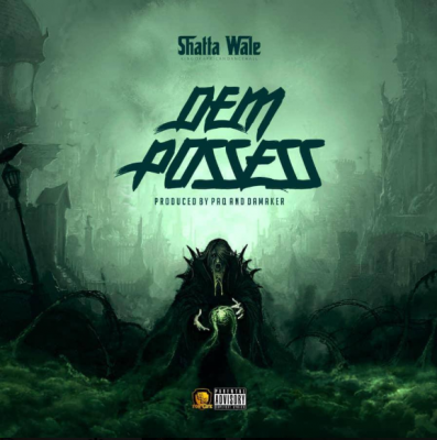 Shatta wale - Dem Possess (Prod. PaQ & Da Maker)