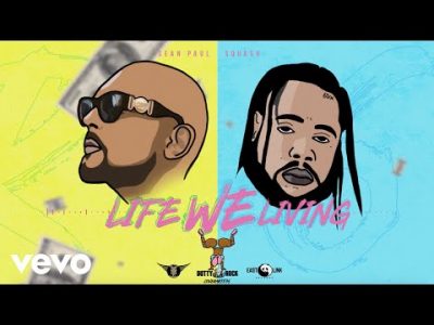 Squash Ft. Sean Paul - Life We Living