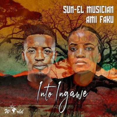 Sun-El Musician ft. Ami Faku – Into Ingawe