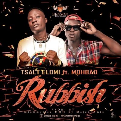 TSalt Elomi Ft. Mohbad - Rubbish
