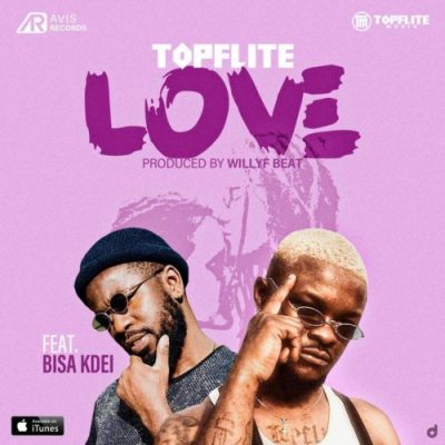 Topflite ft. Bisa Kdei - Love