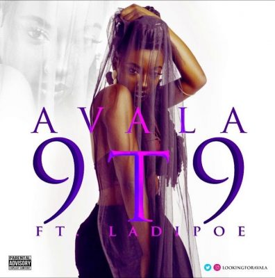 Avala Ft. Ladipoe – 9T9