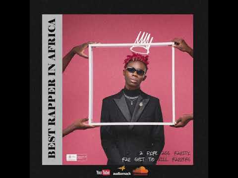 BlaqBonez - Best Rapper in Africa (Diss Track)