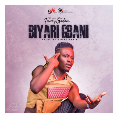 Fancy Gadam - Biyari Gbani (Audio + Video)