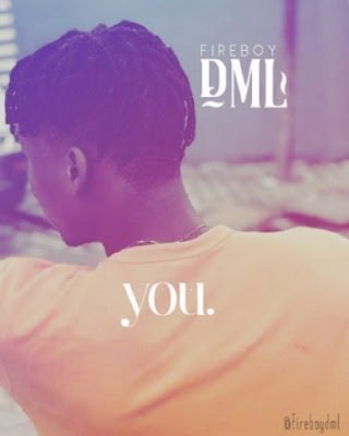 Fireboy DML - YOU