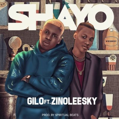 Gilo Ft. Zinoleesky - Shayo