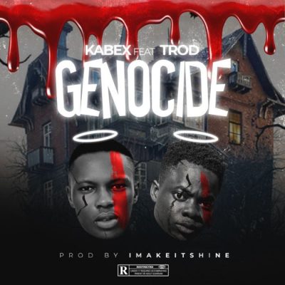 Kabex Ft. TROD - Genocide