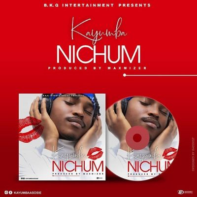 Kayumba - Nichum (Prod. by Maxmizer)