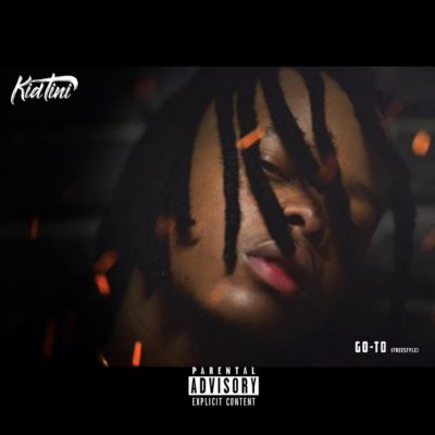 Kid Tini - Go To (Freestyle)
