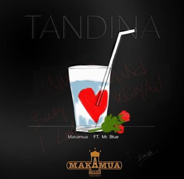 Makamua Ft. Mr Blue - TANDINA