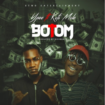 Ypee Ft. Kofi Mole - Botom