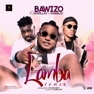 Bawizo Ft. Damibliz & Godillac - Lamba