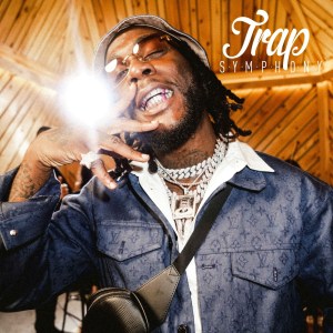 Burna Boy – Trap Symphony EP (Full Album)