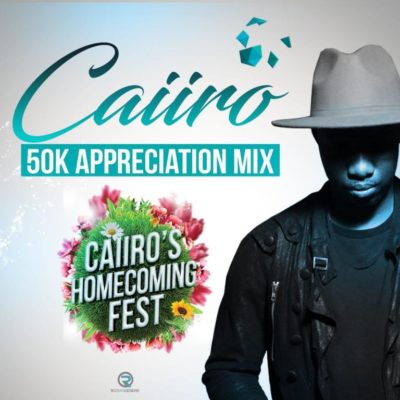 Caiiro - 50k Appreciation Mix (Mixtape)
