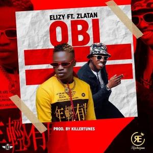 Elizy Ft. Zlatan - Obi (Prod. by Killertunes)