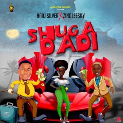 Haaj Silver - Shuga Dadi Ft. Zinoleesky
