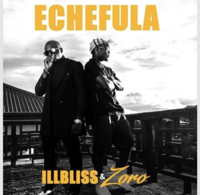 IllBliss Ft. Zoro - Echefula