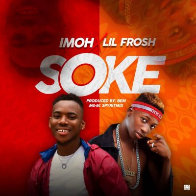 Imoh Ft. Lil Frosh - Soke
