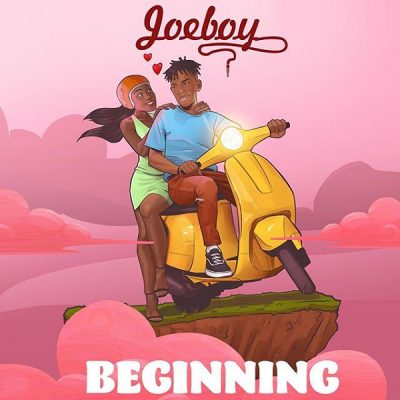 Joeboy - Beginning (Prod. By Killertunes)