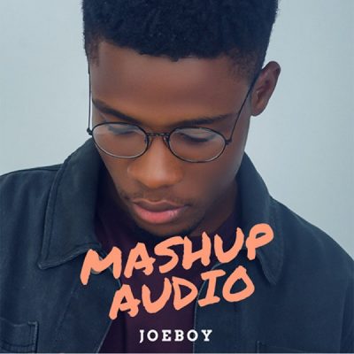 Joeboy - MashUp