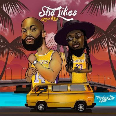 Lynxxx - She Likes Ft. BOJ