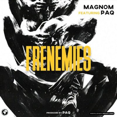 Magnom Ft. Paq - Frenemies (Prod. By PaQ)