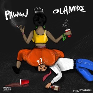LYRICS; Pawon - Olamide
