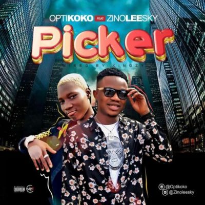 Optikoko Ft. Zinoleesky - Picker