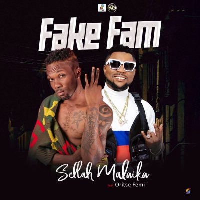 Oritse Femi ft. Sellah Malaika - Fake Fam