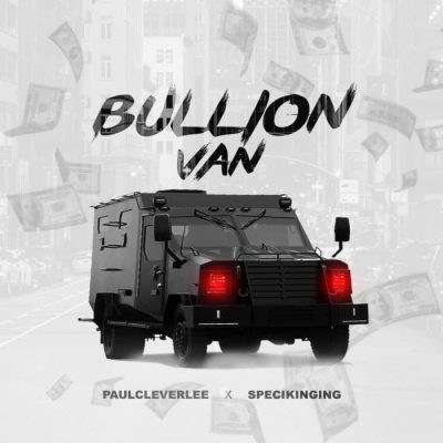 PaulCleverLee ft. Specikinging - Bullion Van