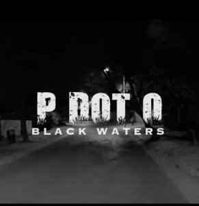 PdotO - Black Waters (Audio + Video)