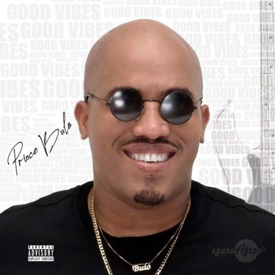 Prince Bulo - Kudala Ft. Khaya Mthethwa