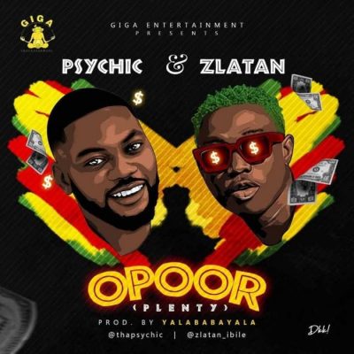 Psychic Ft. Zlatan - Opoor (Plenty)