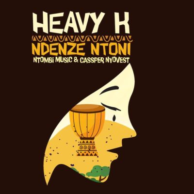 SNIPPET: Heavy K - Ndenze Ntoni Ft. Ntombi & Cassper Nyovest
