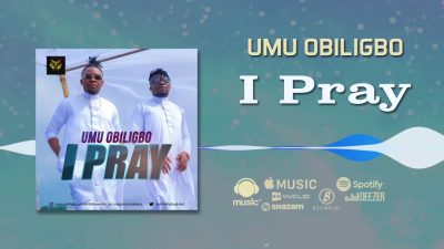 Umu Obiligbo - I Pray
