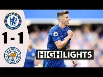 VIDEO: Chelsea Vs Leicester City 1-1 EPL 2019 Goals Highlight