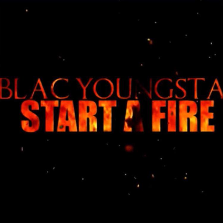 VIDEO: Blac Youngsta - Start A Fire