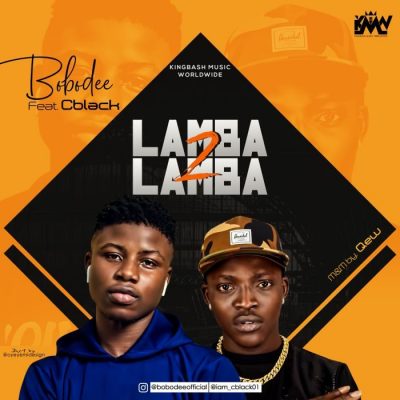 Bobodee Ft. C Black - Lamba 2 Lamba