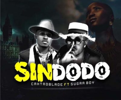 Caxtro Blade Ft. SugarBoy - Sindodo