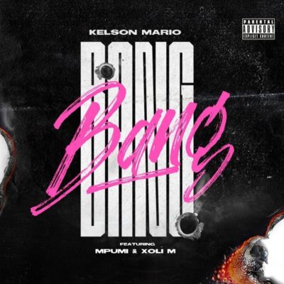 DJ Kelson Mario Ft. Mpumi & Xoli M - Bang