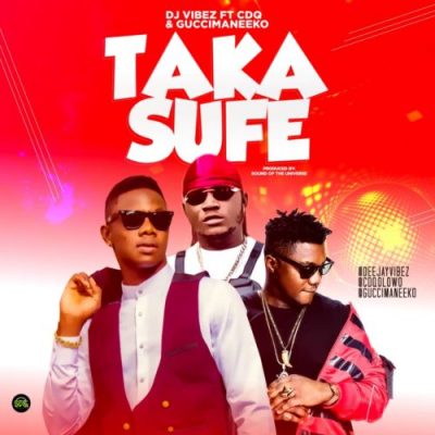 DJ Vibez Ft. GucciManeEko x CDQ – Takasufe