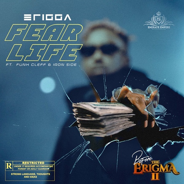 Erigga - Fear Life ft. Funckleff & Iron Side