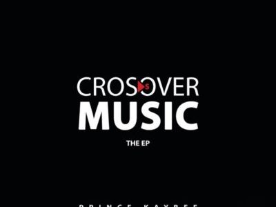 [FULL EP] Prince Kaybee – Crossover Music