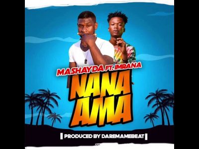 Mashayda Ft. Imrana - Nana Ama