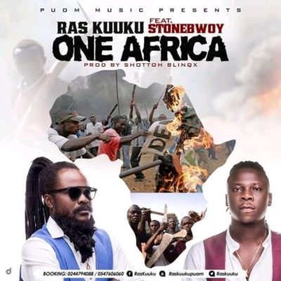 Ras Kuuku Ft. Stonebwoy - One Africa