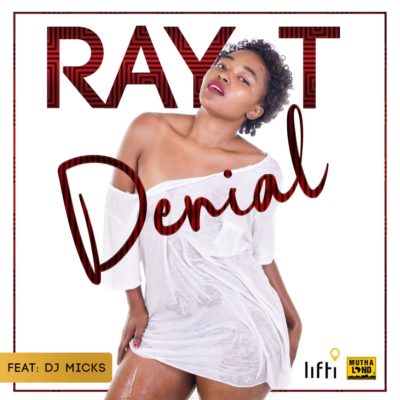 Ray T Ft. DJ Micks - Denial (Full DJ Cut)
